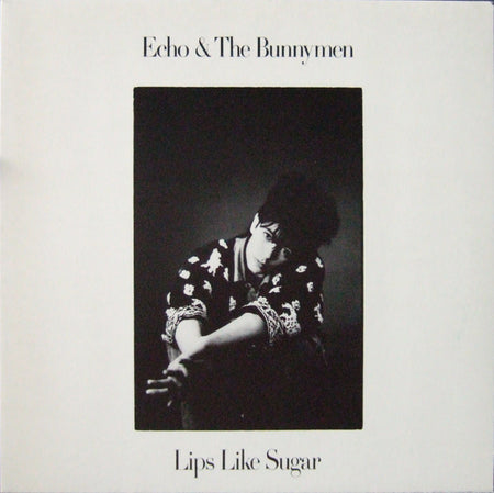 Echo & The Bunnymen : Lips Like Sugar (12")