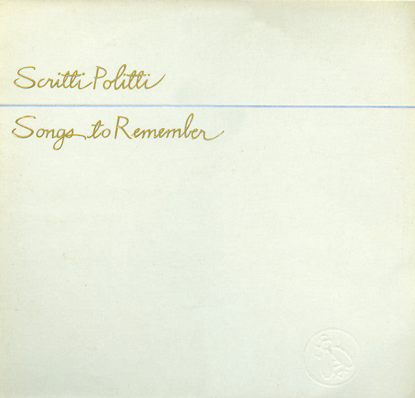 Scritti Politti : Songs To Remember (LP, Album, Emb)
