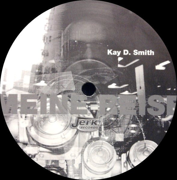 Kay D. Smith : Meine Reise (2x12")