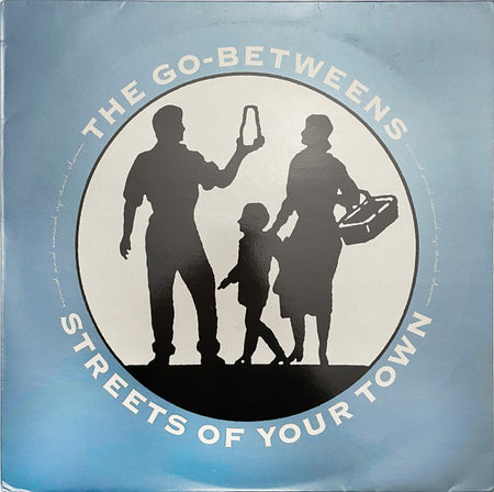 The Go-Betweens : Streets Of Your Town (12", RE)
