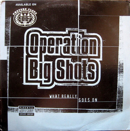 Operation Big Shots : What Really Goes On (12")