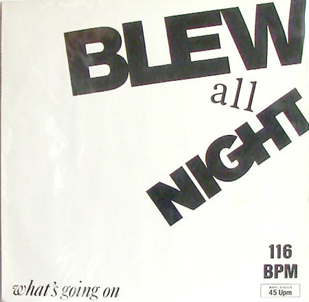 Blew All Night : What's Going On (12", Maxi)