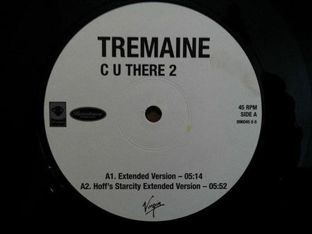 Tremaine (2) : C U There 2 (12")