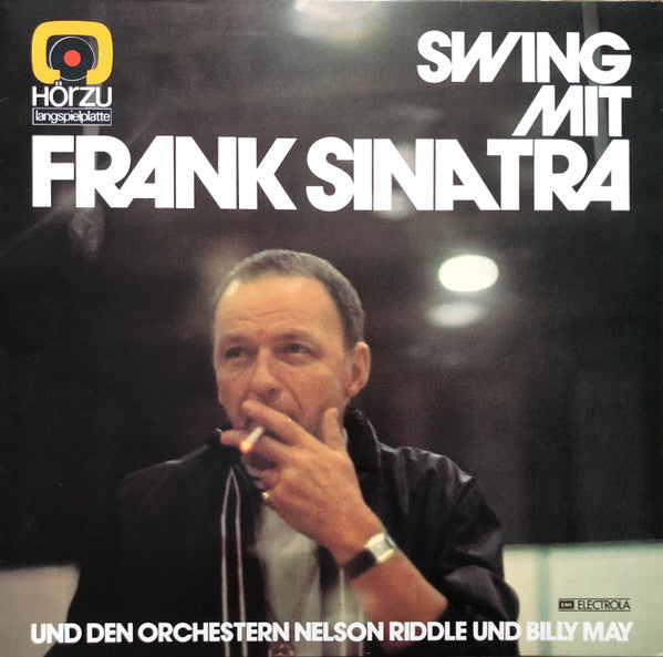 Frank Sinatra : Swing Mit Frank Sinatra Und Den Orchestern Nelson Riddle Und Billy May (LP, Comp)