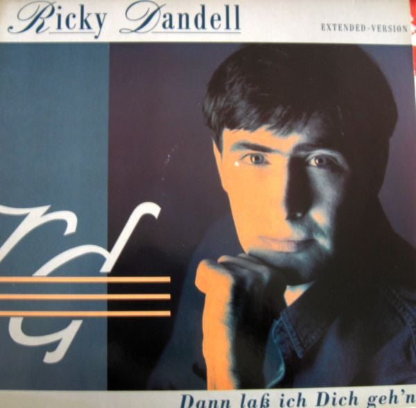 Ricky Dandel : Dann Laß Ich Dich Geh'n (12", Maxi)