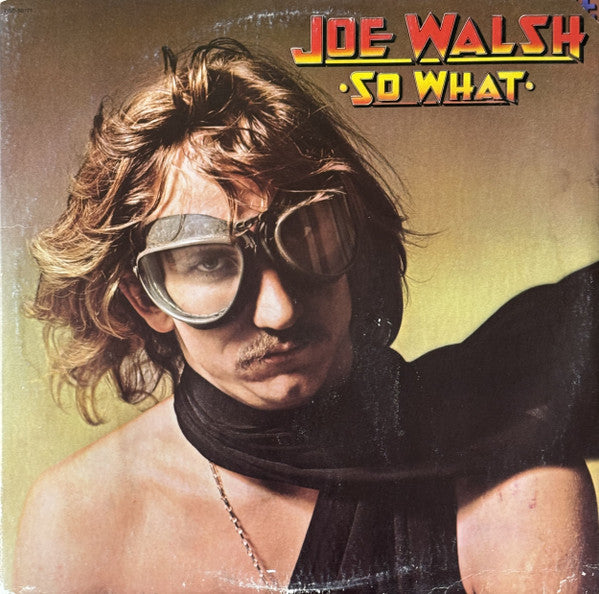 Joe Walsh : So What (LP, Album, Pit)
