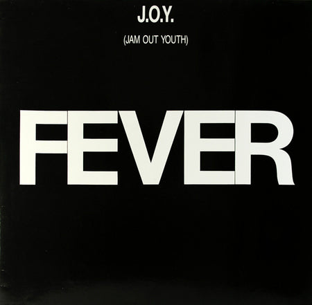 Joy (8) : Fever (12")