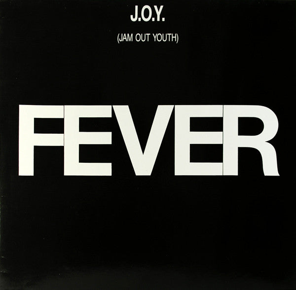 Joy (8) : Fever (12")
