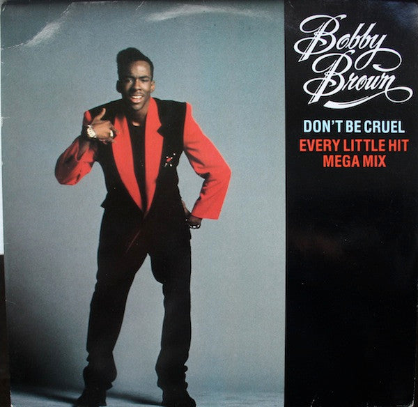 Bobby Brown : Don't Be Cruel / Every Little Hit Megamix (12")