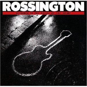 Rossington : Returned To The Scene Of The Crime (LP, Album)