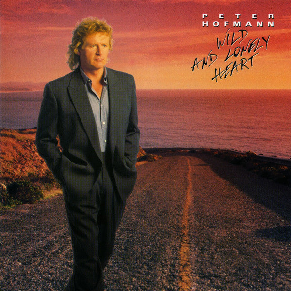 Peter Hofmann : Wild And Lonely Heart (LP, Album)