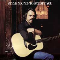 Steve Young (2) : To Satisfy You (LP)