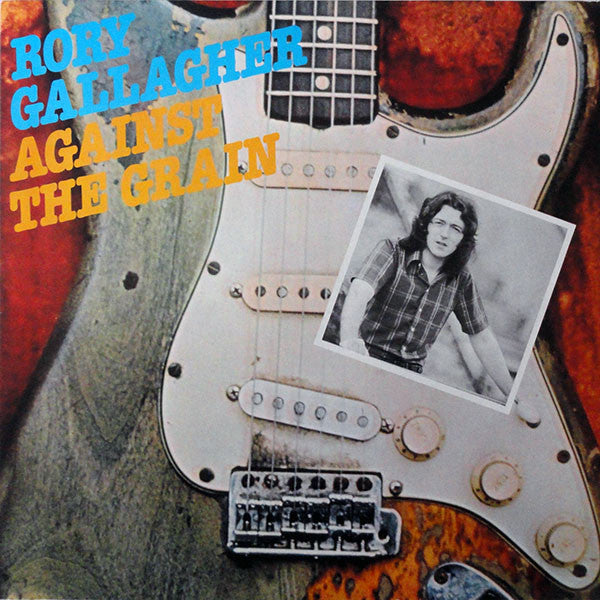 Rory Gallagher : Against The Grain (LP, Album, RE)