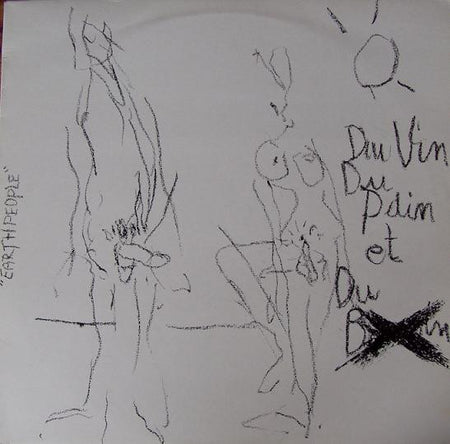 Du Vin Du Pain Et Du B... : Earthpeople (12")