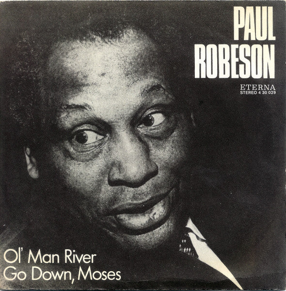 Paul Robeson : Ol' Man River / Go Down, Moses (7", Single, Mono)