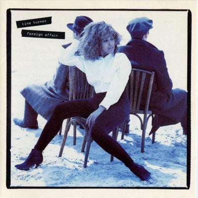 Tina Turner : Foreign Affair (LP, Album, Club, Gat)