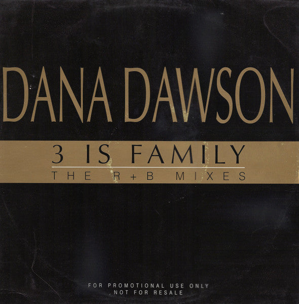 Dana Dawson : 3 Is Family (The R+B Mixes) (12", Promo)