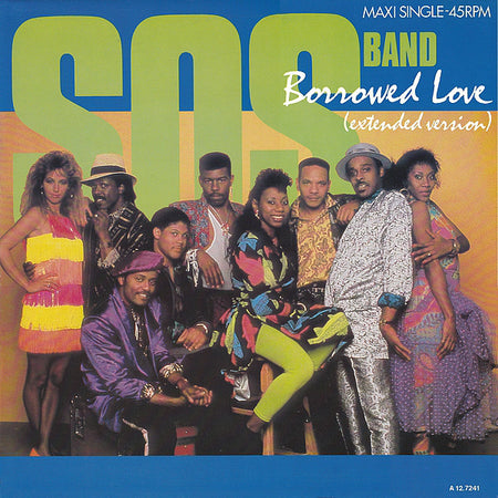 The S.O.S. Band : Borrowed Love (Extended Version) (12", Maxi)