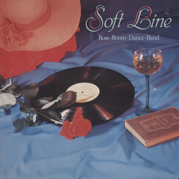 Rose-Room-Dance-Band : Soft Line (LP)