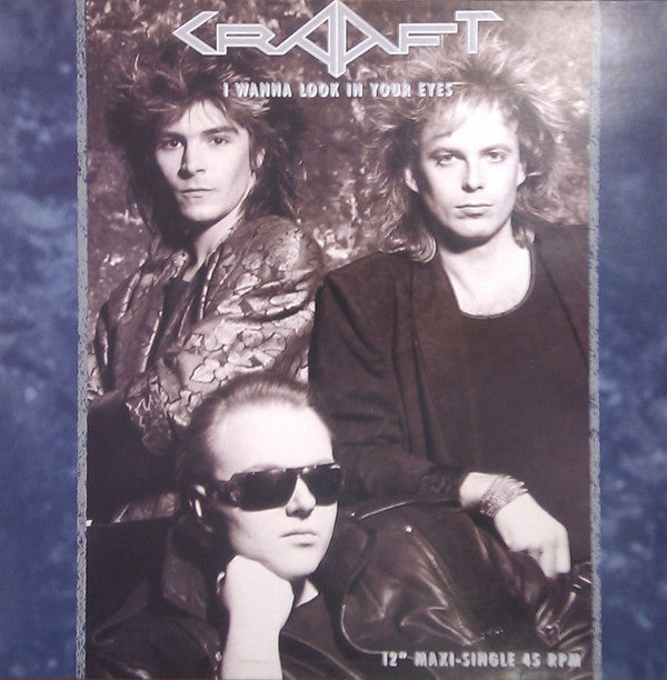 Craaft : I Wanna Look In Your Eyes (12")
