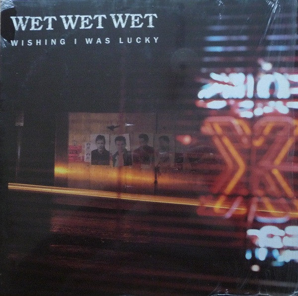 Wet Wet Wet : Wishing I Was Lucky (12", Maxi)