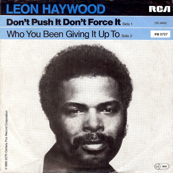 Leon Haywood : Don't Push It Don't Force It (7", Single)