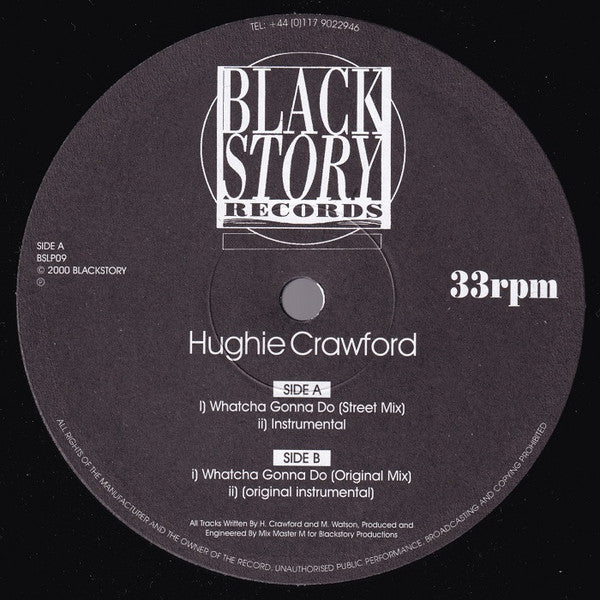 Hughie Crawford Feat. Phoebe One Feat. Krystal (28) Feat. Syreeta : Whatcha Gonna Do (12")