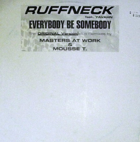 Ruffneck Feat. Yavahn : Everybody Be Somebody (12")