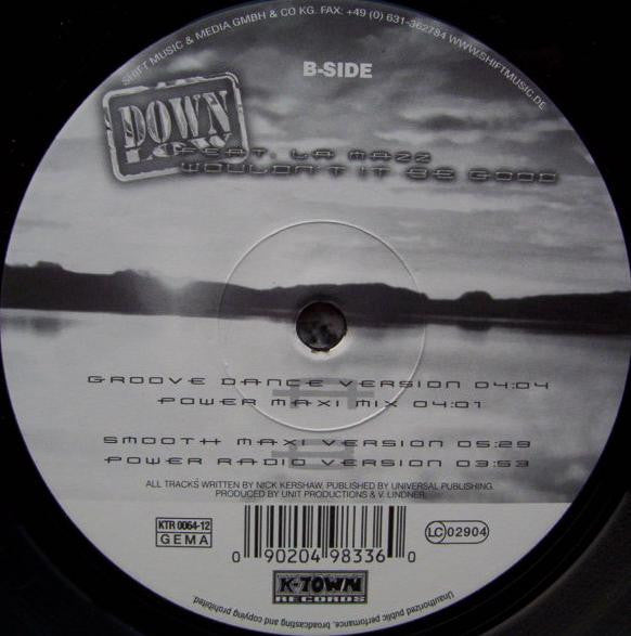 Down Low Feat. La Mazz : Wouldn't It Be Good (12")