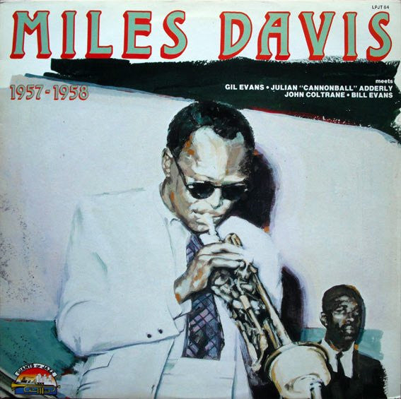 Miles Davis : Miles Davis 1957-1958 Meets Gil Evans, Julian "Cannonball" Adderley, John Coltrane, Bill Evans (LP, Comp)