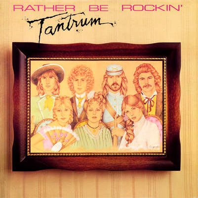 Tantrum (9) : Rather Be Rockin' (LP, Album)