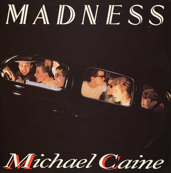 Madness : Michael Caine (12", PRS)