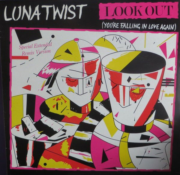Luna Twist : Look Out (You're Falling In Love Again) (12", Maxi)
