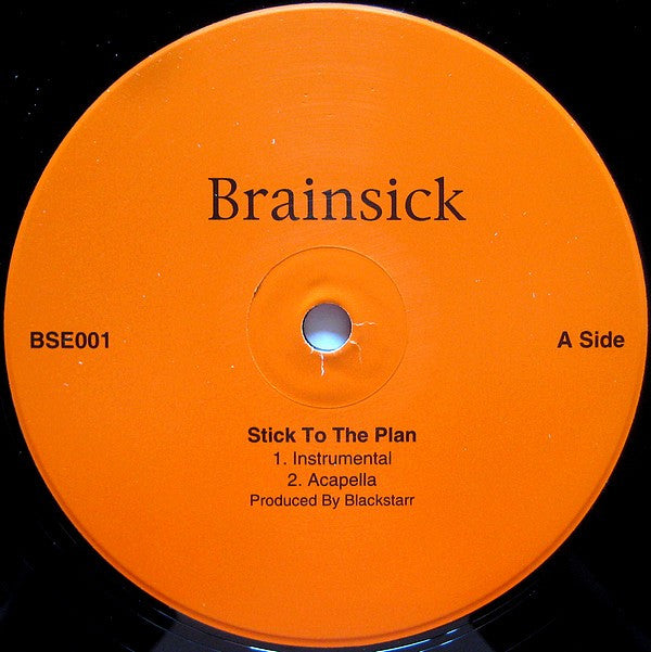 Brainsick : Stick To The Plan / Swirving To The Music (12")