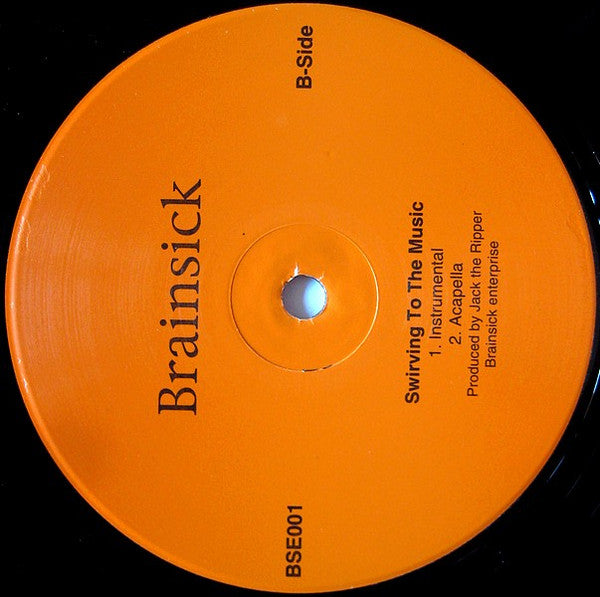 Brainsick : Stick To The Plan / Swirving To The Music (12")
