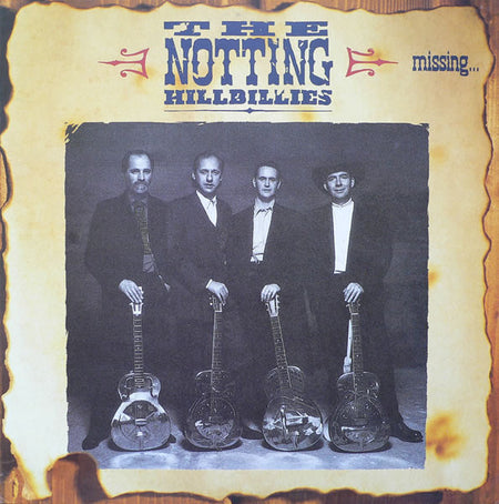 The Notting Hillbillies : Missing...Presumed Having A Good Time (LP, Album)