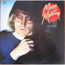 Moon Martin : Shots From A Cold Nightmare (LP, Album)