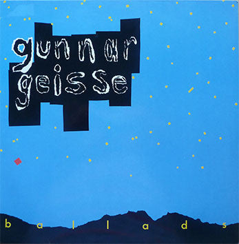 Gunnar Geisse : Ballads (LP)
