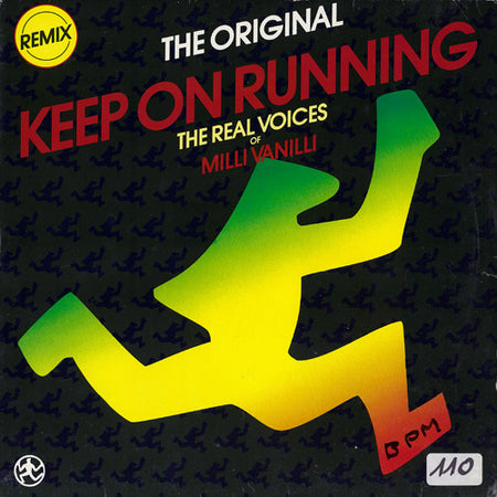 The Real Voices Of Milli Vanilli* : Keep On Running (Remix) (12", Maxi)