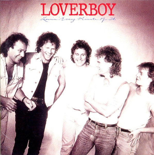 Loverboy : Lovin' Every Minute Of It (LP, Album)