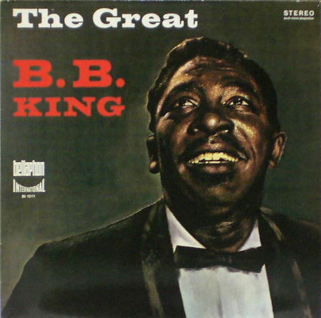 B. B. King And His Orchestra* : The Great B. B. King (LP, RE)
