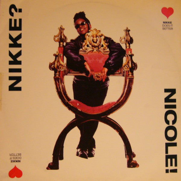 Nikke? Nicole!* : Nikke Does It Better (12")
