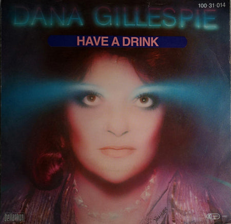 Dana Gillespie : Have A Drink (7", Single)
