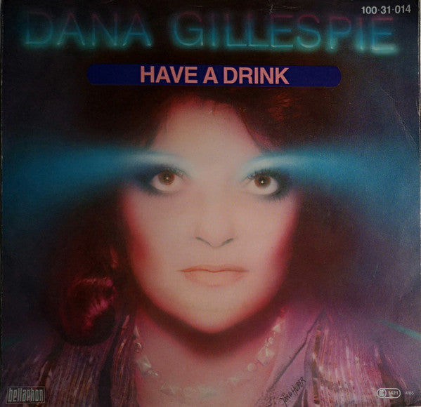 Dana Gillespie : Have A Drink (7", Single)