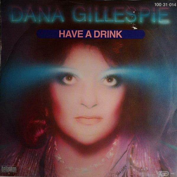 Dana Gillespie : Have A Drink (7", Single)