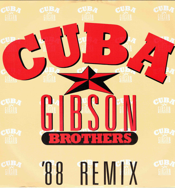 Gibson Brothers : Cuba ('88 Remix) (12")