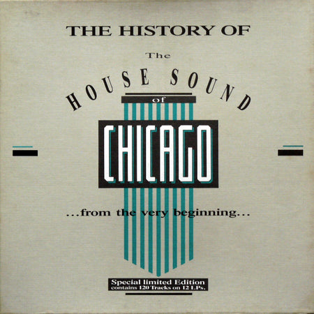 Various : The History Of The House Sound Of Chicago (...From The Very Beginning...) (12xLP, Comp + Box, Ltd)