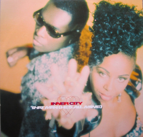 Inner City : That Man (He's All Mine) (12")