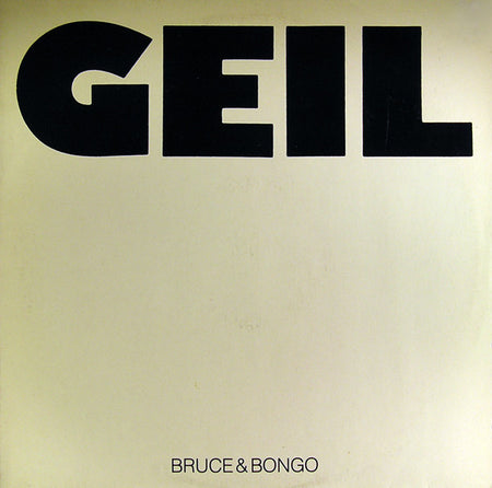 Bruce & Bongo : Geil (12")