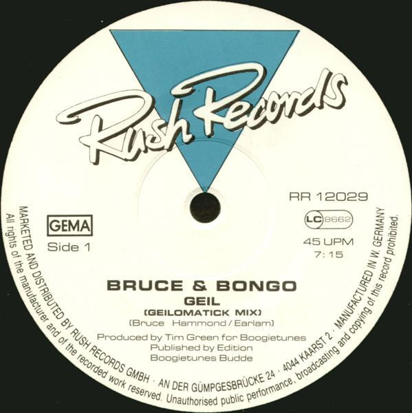 Bruce & Bongo : Geil (12")